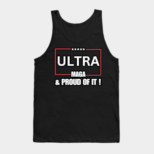 Ultra MAGA And Proud Of It ! Tank Top